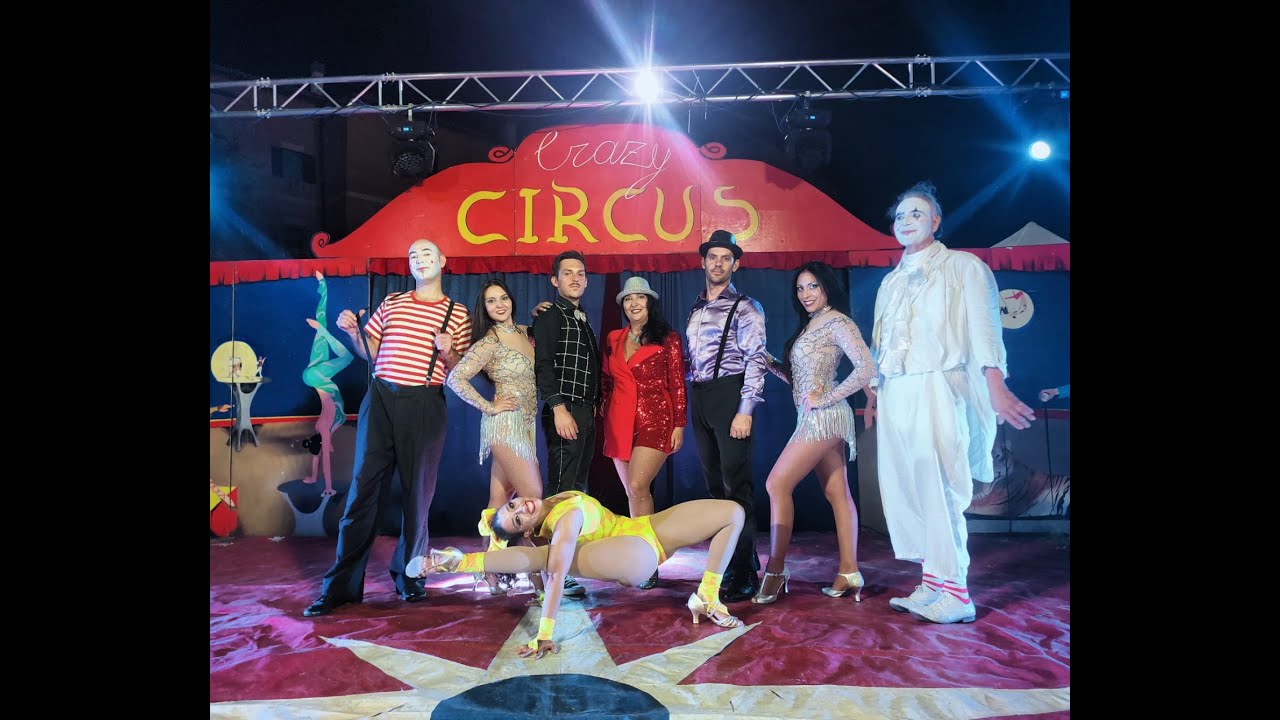 CRAZY CIRCUS - Il Circo sotto le Stelle - Spettacolo di Varietà - Sasselles Show Entertainment