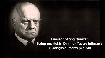 Emerson String Quartet: The complete String quartet in D minor "Voces intimae" Op. 56 (Sibelius)