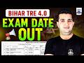 🔥 Bihar TRE 4.0 Exam Date Out 2025 | BPSC TRE 4 Notification | Official Schedule Released