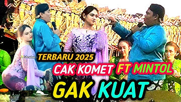TERBARU CAK KOMET GAK KUAT KENEK GUDO MBAK MINTOL LIMBUKAN KI YUSUF ANSHOR 2025