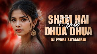 Sham Hai Dhua Dhua New Bhojpuri Dj Song Dj Pyare Sitamarhi #Edm Mix Dj Viral Song New #Bhojpuri 2025