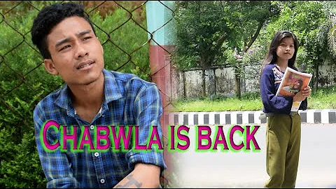 CHABWLA IS BACK a new kokborok short film | ft. Bishal(Chabwla) | kokborok short film