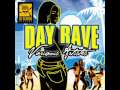 Day rave riddim version  2009