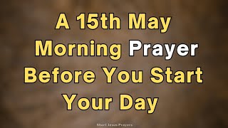 Morning Prayer Before You Start Your Day | Before You Step Into Today, Receive This Blessing