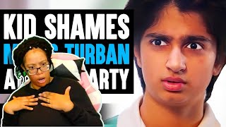 Will\&Nakina Reacts | KID SHAMES Man In TURBAN AT B-Day Party | Dhar Mann