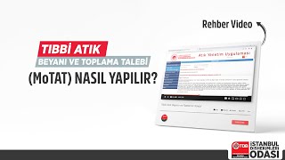  Motat Tıbbi Atık Beyanı Ve Toplama Taleplerinin Yapılması İşlemler Için Son Gün 31 Mart 2023