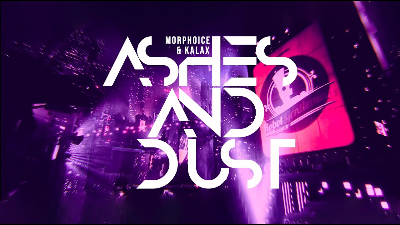 Watch MORPHOICE & Kalax - Ashes And Dust (Official Music Video) on YouTube Watch MORPHOICE & Kalax - Ashes And Dust (Official Music Video) on YouTube
