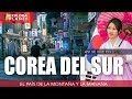 COREA del SUR | Así se vive en COREA del SUR | El Pais de la Montaña y la Mañana