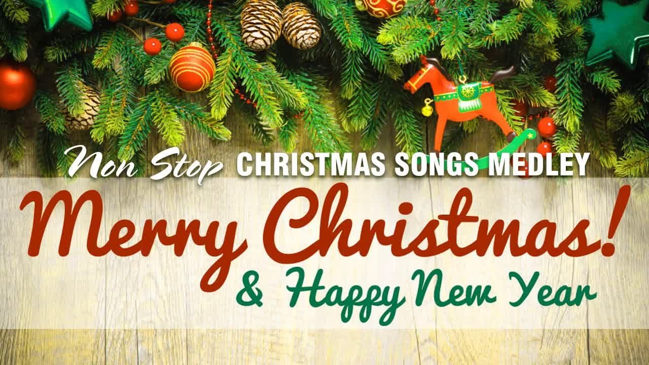 The Best Christmas Songs Medley Non Stop Non Stop Christmas Songs