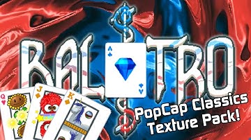 Balatro - PopCap Classics Texture Pack!