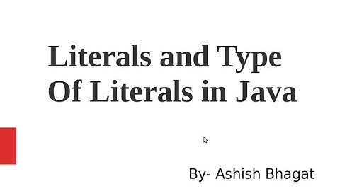 Java Tutorial 10: Literals in Java Part 1 with Example