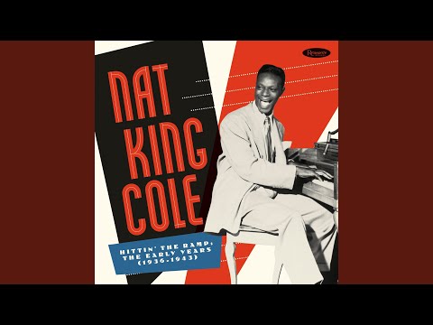 Nat King Cole, The Nat King Cole Trio – Hittin' The Ramp