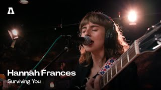 Hannah Frances - Surviving You | Audiotree Live