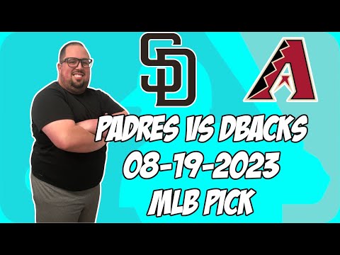 San Diego Padres vs Arizona Diamondbacks 8/19/23 MLB Free Pick Free MLB Betting Tips