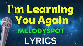 I'M LEARNING YOU AGAIN- MELODYSPOT | EMOTIONAL CINEMATIC BALLAD 2026|VIDEO LYRICS 