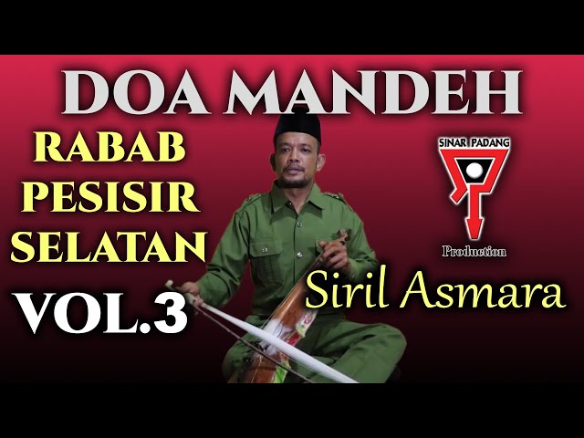 SIRIL ASMARA - DOA MANDEH VOL 3 - RABAB PESISIR SELATAN class=