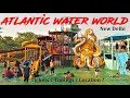 Atlantic water world Delhi | Atlantic water park Kalindi Kunj | Ticket price 2023 | All Information