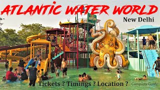 Atlantic water world Delhi | Atlantic water park Kalindi Kunj | Ticket price 2023 | All Information