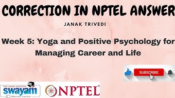 Correction in 1 Question: NPTEL Answer: Yoga and Positive: Week 5 #assignment #solution #week5