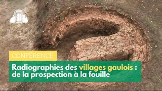 Radiographies des villages gaulois : de la prospection à la fouille | ENS-PSL