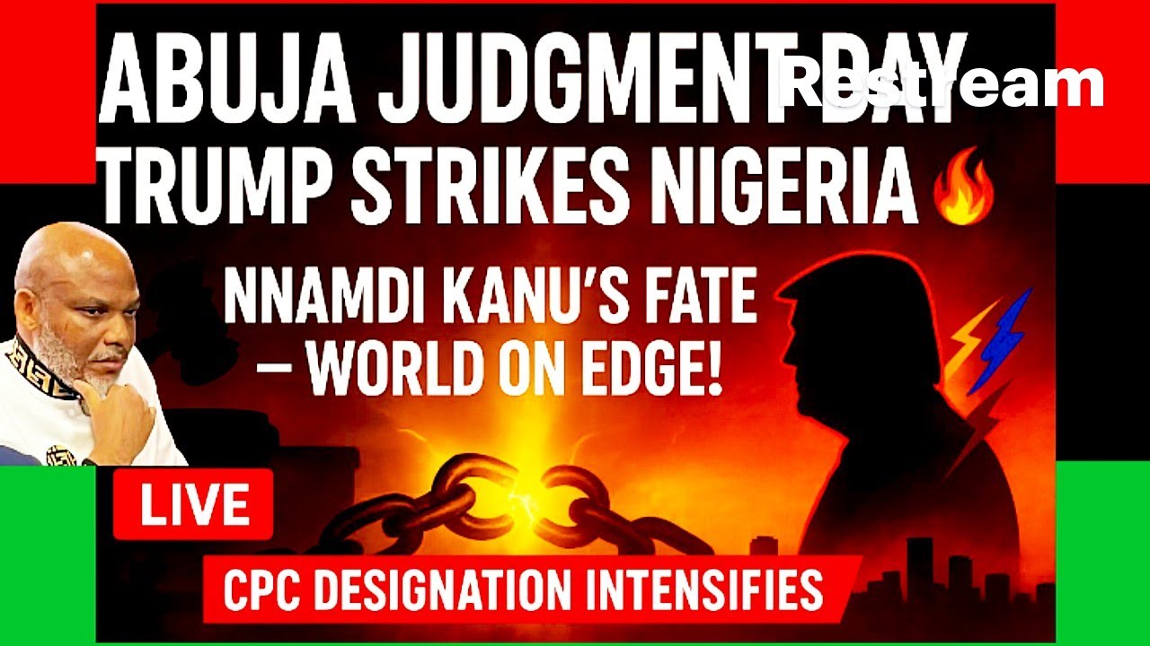“ABUJA UNDER WATCH: NNAMDI KANU IN COURT AS TRUMP MOVES AGAINST NIGERIA ...