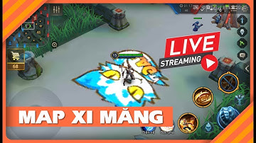 🔴LIÊN QUÂN MOBILE MAP XI MĂNG COMBACK