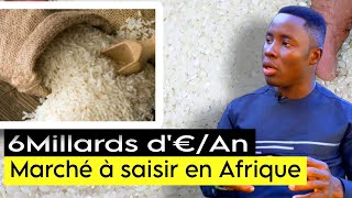6 Milliards d'€, l'Afrique en dépense/an pour l'importation du riz POURTANT...