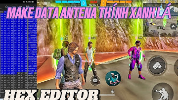 Hướng Dẫn Tạo Data Định Vị Thính Xanh Lá Bằng Hex Editor | How To Make Data Config Antena Green #obb