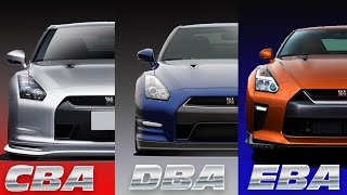 CBA, DBA, EBA, WHICH VERSION OF THE NISSAN R35 GTR SHOULD YOU GET AND HOW ARE THEY DIFFERENT