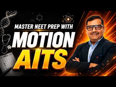 Ultimate NEET 2027 Preparation: Join Motion's All India Test Series (AITS) Now! | Motion NEET