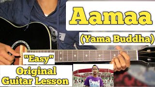 Aamaa Yama Buddha Guitar Lesson Easy Chords Capo 4