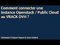 Comment connecter une instance public cloud  openstack au vrack ovh 