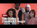Giochiamo a 2 verità e 1 bugia con il cast di ZERO | Netflix Italia