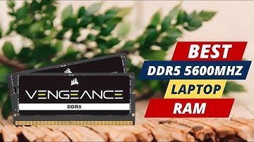 Best DDR5 5600MHz Laptop RAM | Top 5 Expert Recommend!