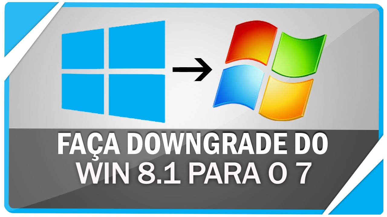 Como Sair Do Windows 8.1 Para 7?
