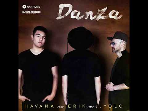 Havana feat. Erik J.Yolo - Danza ( Dj San Edit )