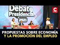 Debate Presidencial: Propuestas sobre economía y la promoción del empleo