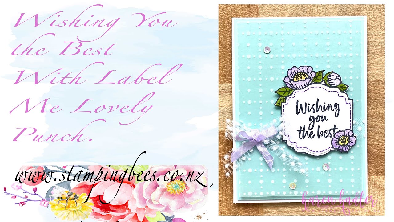 Wishing you the best with Label Me Lovely Punch.