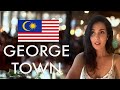 Why you need to experience georgetown penang georgetown travel guide  tips