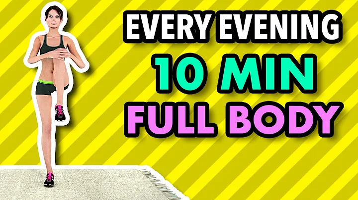 Do This Workout Every Evening - 10 Minute Full Bod...