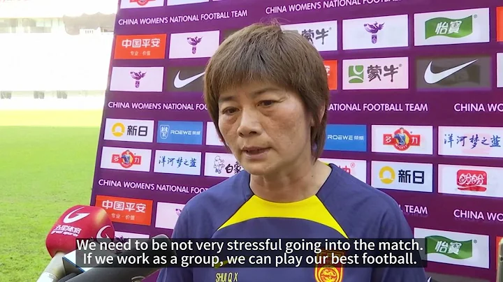 China coach Shui Qingxia on Steel Roses‘ first 2023 FIFA WWC Group D match against Denmark - DayDayNews