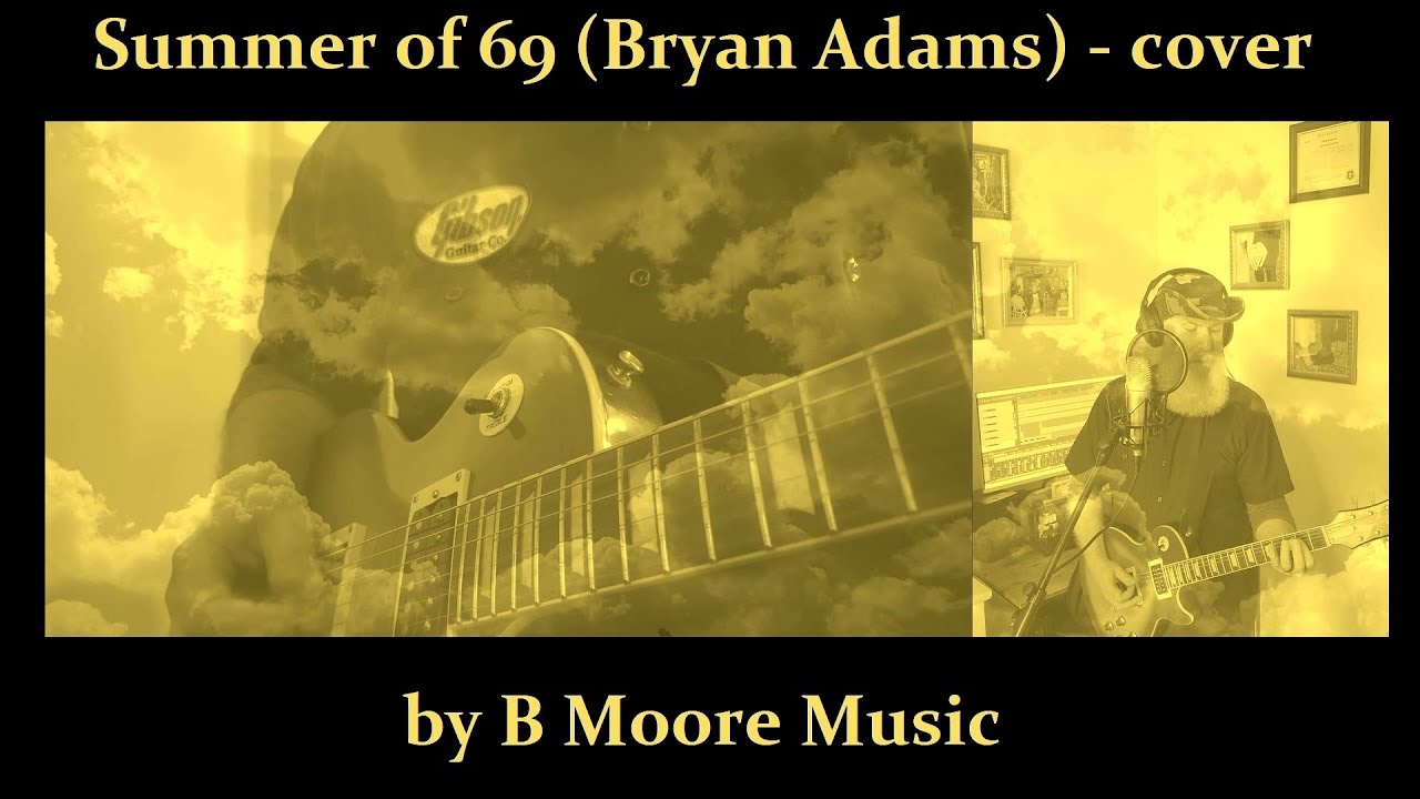Summer Of 69 ( Bryan Adams) - cover by B Moore Music - YouTube
