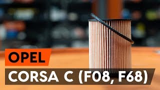 How to replace Oil Filter OPEL CORSA C (F08, F68) Tutorial