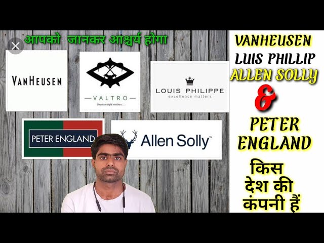 van Heusen,Allen solly,Luis Phillip&Peterengland kis desh ki