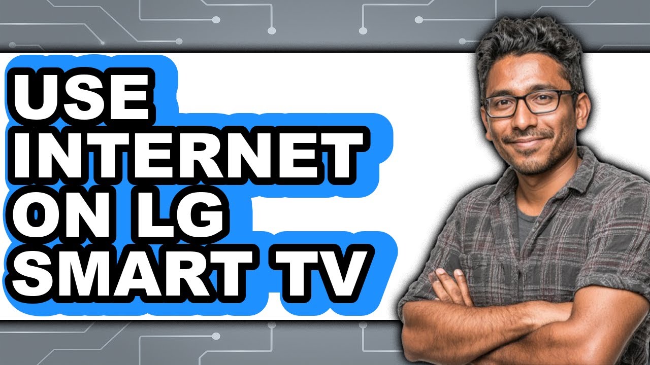 How to Use Internet on Lg Smart Tv - Step by Step - YouTube
