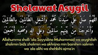 SHOLAWAT ASYGIL (PENANGKAL ORANG DZOLIM) MERDU