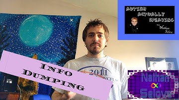 Autism ACTUALLY Speaking: Info Dumping