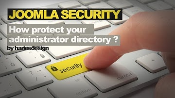 Joomla Security   Lesson #1   How protect your administrator directory