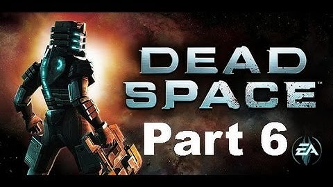 DEAD SPACE (Android) - OH MAN THIS IS REAL, Part 6