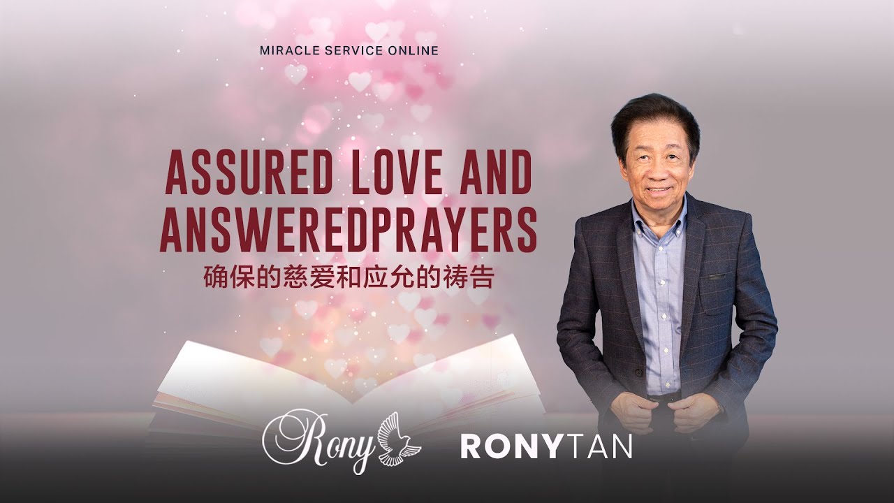 Miracle Service 神迹佈道会 - Assured Love And Answered Prayers by Pastor ...